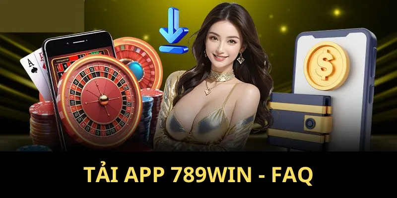 Tai-app-789win-faq