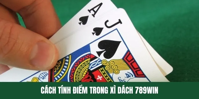 xi-dach-789win-cach-tinh-diem